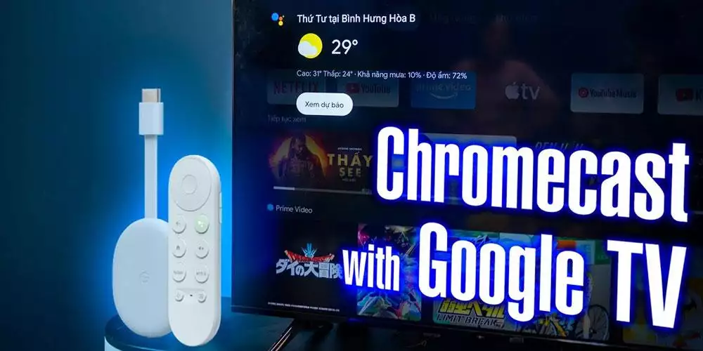 Đánh giá Google Chrome Cast đủ tốt nếu bạn chỉ cần những thứ này