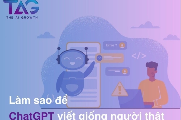 Cách để ChatGPT viết giống người thật: 7 Bước Giúp Nội Dung AI Sống Động